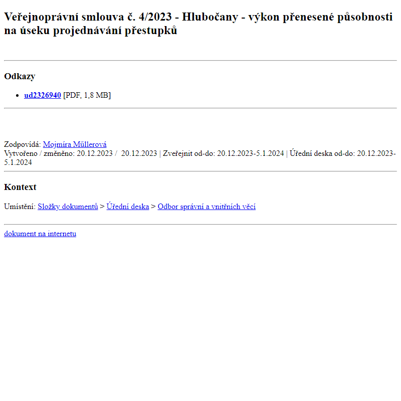 Odběr novinek ze dne 21.12.2023 - dokument Veřejnoprávní smlouva č. 4/2023 - Hlubočany - výkon přenesené působnosti na úseku projednávání přestupků