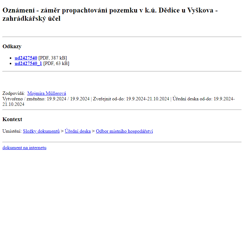 Odběr novinek ze dne 20.9.2024 - dokument Oznámení - záměr propachtování pozemku v k.ú. Dědice u Vyškova - zahrádkářský účel