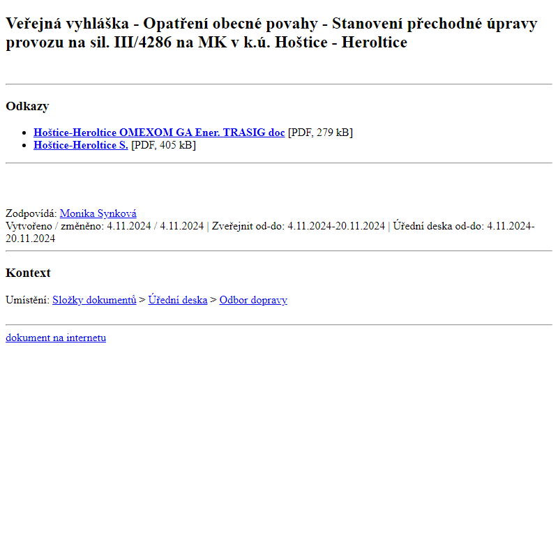 Odběr novinek ze dne 5.11.2024 - dokument Veřejná vyhláška - Opatření obecné povahy - Stanovení přechodné úpravy provozu na sil. III/4286 na MK v k.ú. Hoštice - Heroltice