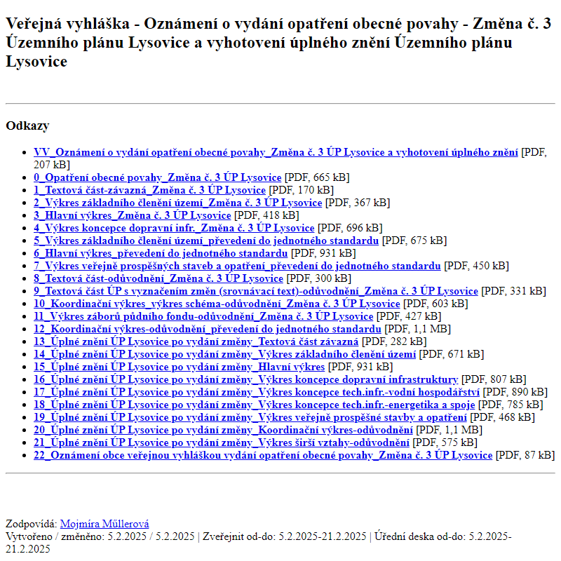 Odběr novinek ze dne 6.2.2025 - dokument Veřejná vyhláška - Oznámení o vydání opatření obecné povahy - Změna č. 3 Územního plánu Lysovice a vyhotovení úplného znění Územního plánu Lysovice