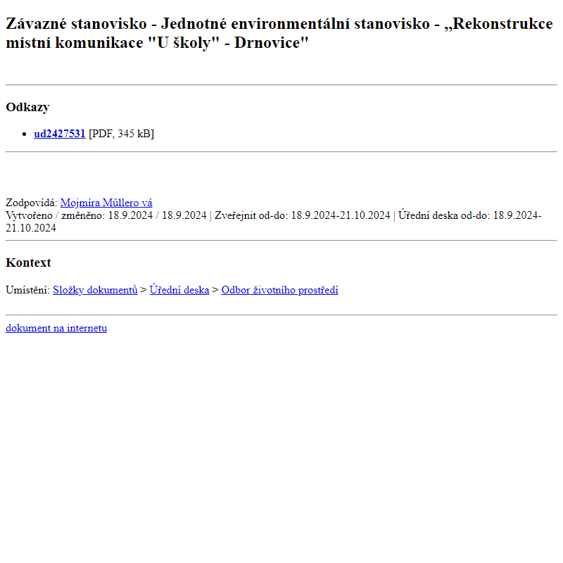 Odběr novinek ze dne 19.9.2024 - dokument Závazné stanovisko - Jednotné environmentální stanovisko - ,,Rekonstrukce místní komunikace 