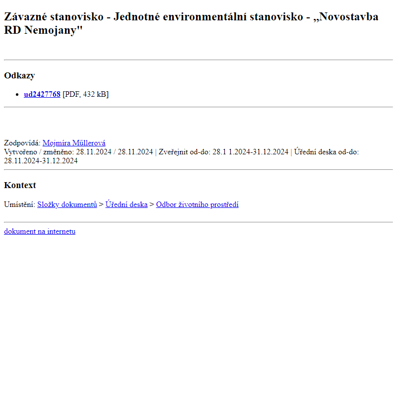 Odběr novinek ze dne 29.11.2024 - dokument Závazné stanovisko - Jednotné environmentální stanovisko - ,,Novostavba RD Nemojany