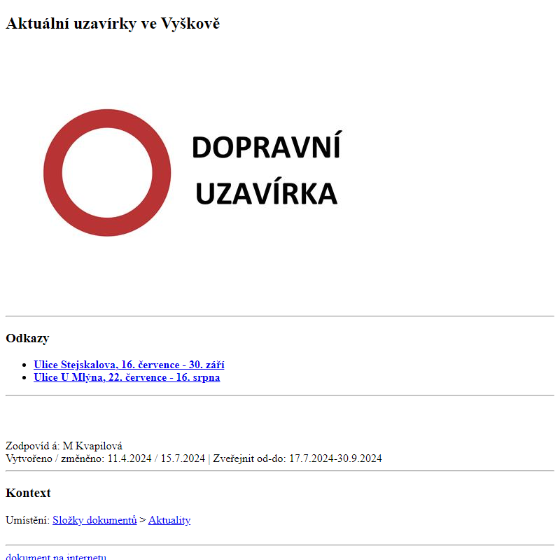 Odběr novinek ze dne 18.7.2024 - dokument Aktuální uzavírky ve Vyškově