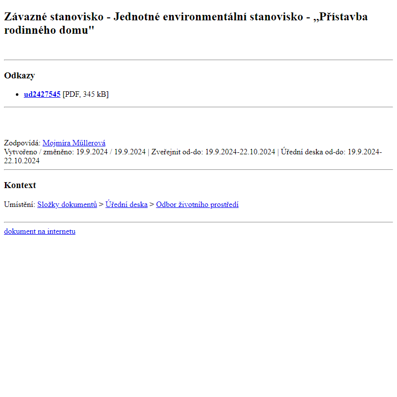 Odběr novinek ze dne 20.9.2024 - dokument Závazné stanovisko - Jednotné environmentální stanovisko - ,,Přístavba rodinného domu