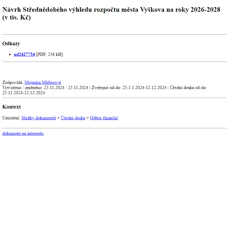 Odběr novinek ze dne 26.11.2024 - dokument Návrh Střednědobého výhledu rozpočtu města Vyškova na roky 2026-2028 (v tis. Kč)