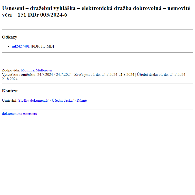 Odběr novinek ze dne 25.7.2024 - dokument Usnesení – dražební vyhláška – elektronická dražba dobrovolná – nemovité věci – 151 DDr 003/2024-6