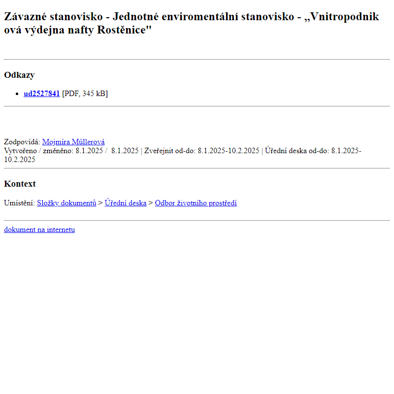 Odběr novinek ze dne 9.1.2025 - dokument Závazné stanovisko - Jednotné enviromentální stanovisko - ,,Vnitropodniková výdejna nafty Rostěnice