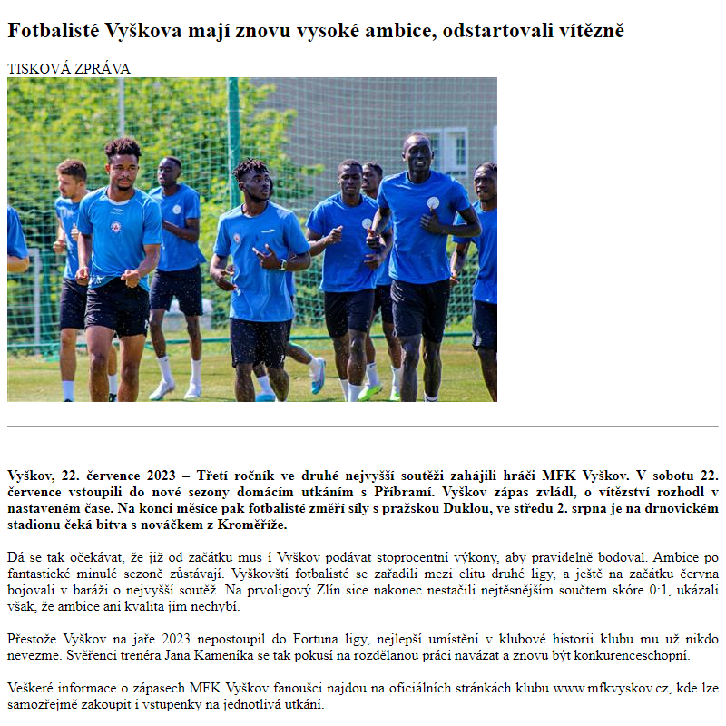 Odběr novinek ze dne 23.7.2023 - dokument Fotbalisté Vyškova mají znovu vysoké ambice, odstartovali vítězně