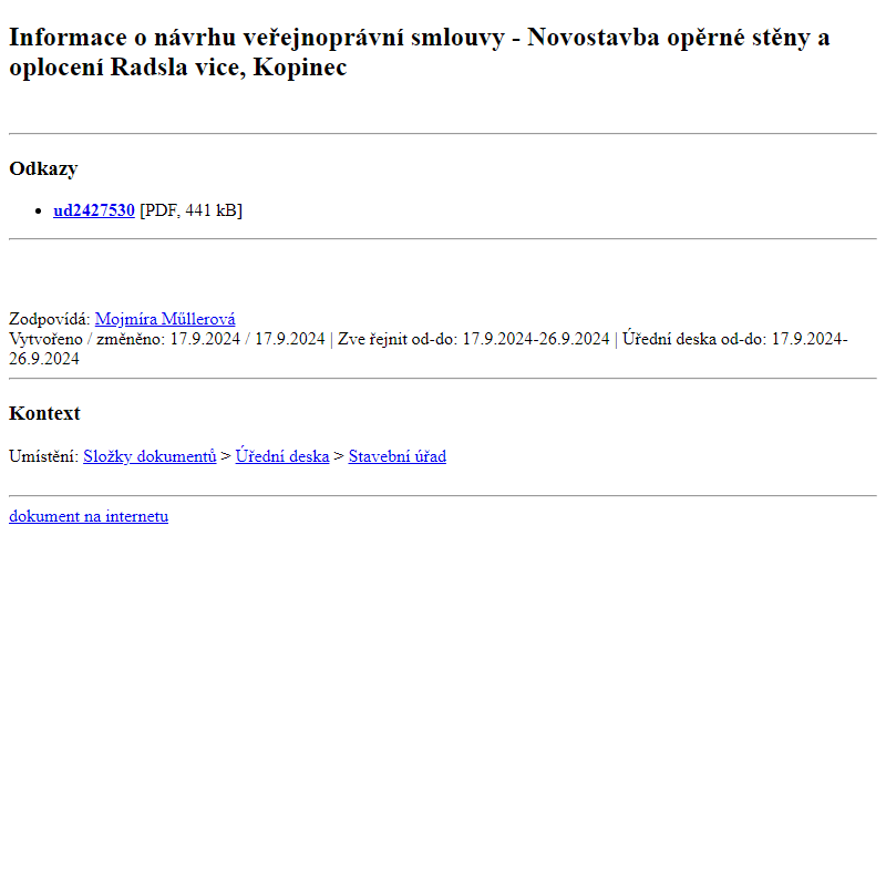 Odběr novinek ze dne 18.9.2024 - dokument Informace o návrhu veřejnoprávní smlouvy - Novostavba opěrné stěny a oplocení Radslavice, Kopinec