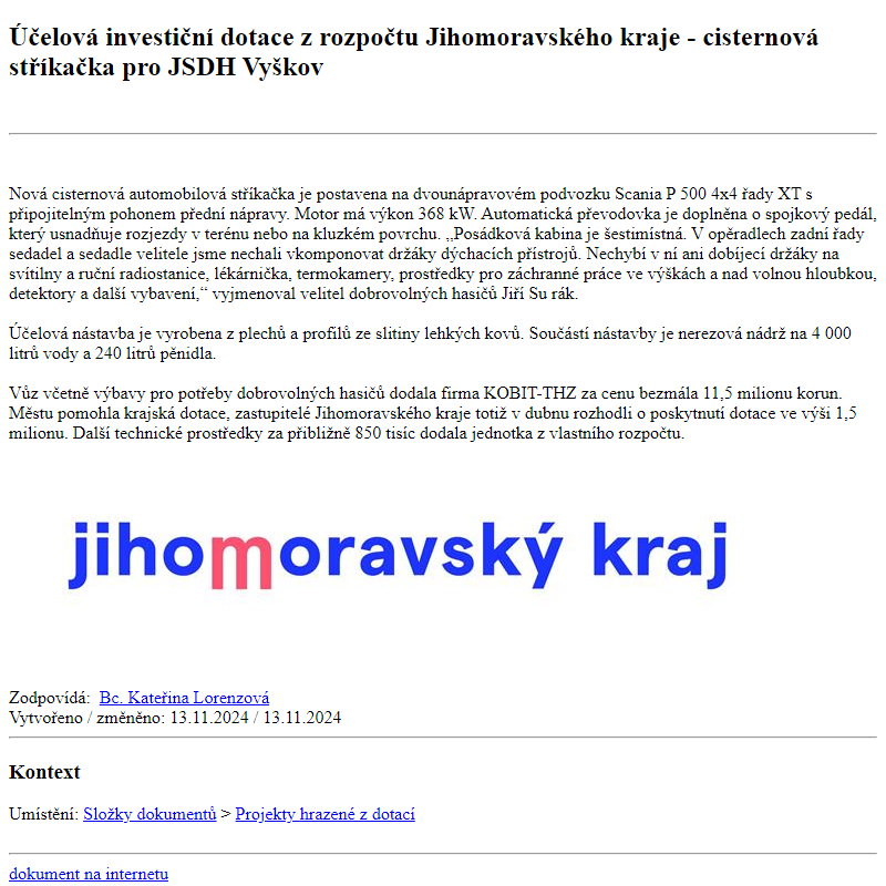 Odběr novinek ze dne 14.11.2024 - dokument Účelová investiční dotace z rozpočtu Jihomoravského kraje - cisternová stříkačka pro JSDH Vyškov