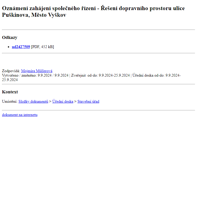 Odběr novinek ze dne 10.9.2024 - dokument Oznámení zahájení společného řízení -  Řešení dopravního prostoru ulice Puškinova, Město Vyškov