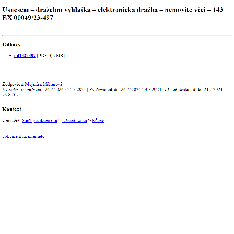 Odběr novinek ze dne 25.7.2024 - dokument Usnesení – dražební vyhláška – elektronická dražba – nemovité věci – 143 EX 00049/23-497