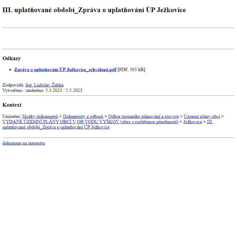Odběr novinek ze dne 6.5.2023 - dokument III. uplatňované období_Zpráva o uplatňování ÚP Ježkovice