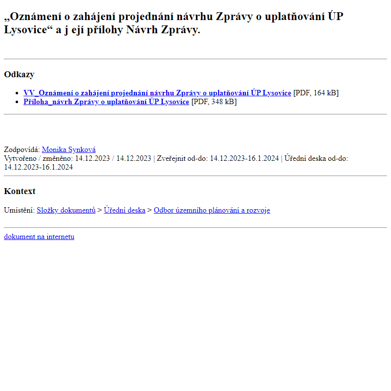 Odběr novinek ze dne 15.12.2023 - dokument „Oznámení o zahájení projednání návrhu Zprávy o uplatňování ÚP Lysovice“ a její přílohy Návrh Zprávy.