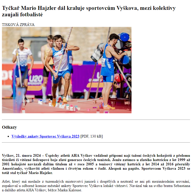 Odběr novinek ze dne 22.2.2024 - dokument Tyčkař Mario Hajzler dál kraluje sportovcům Vyškova, mezi kolektivy zaujali fotbalisté