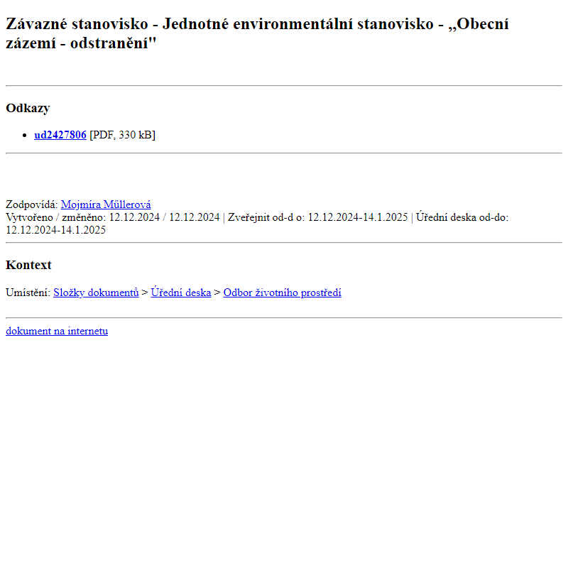 Odběr novinek ze dne 13.12.2024 - dokument Závazné stanovisko - Jednotné environmentální stanovisko - ,,Obecní zázemí - odstranění