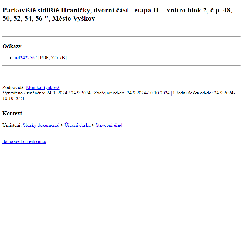 Odběr novinek ze dne 25.9.2024 - dokument Parkoviště sídliště Hraničky, dvorní část - etapa II. - vnitroblok 2, č.p. 48, 50, 52, 54, 56 