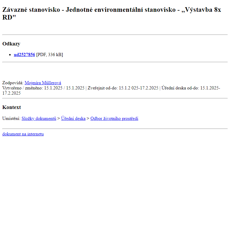 Odběr novinek ze dne 16.1.2025 - dokument Závazné stanovisko - Jednotné environmentální stanovisko - ,,Výstavba 8x RD