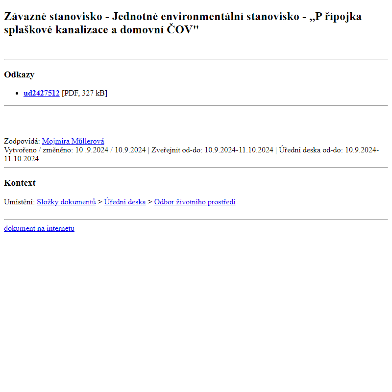 Odběr novinek ze dne 11.9.2024 - dokument Závazné stanovisko - Jednotné environmentální stanovisko - ,,Přípojka splaškové kanalizace a domovní ČOV