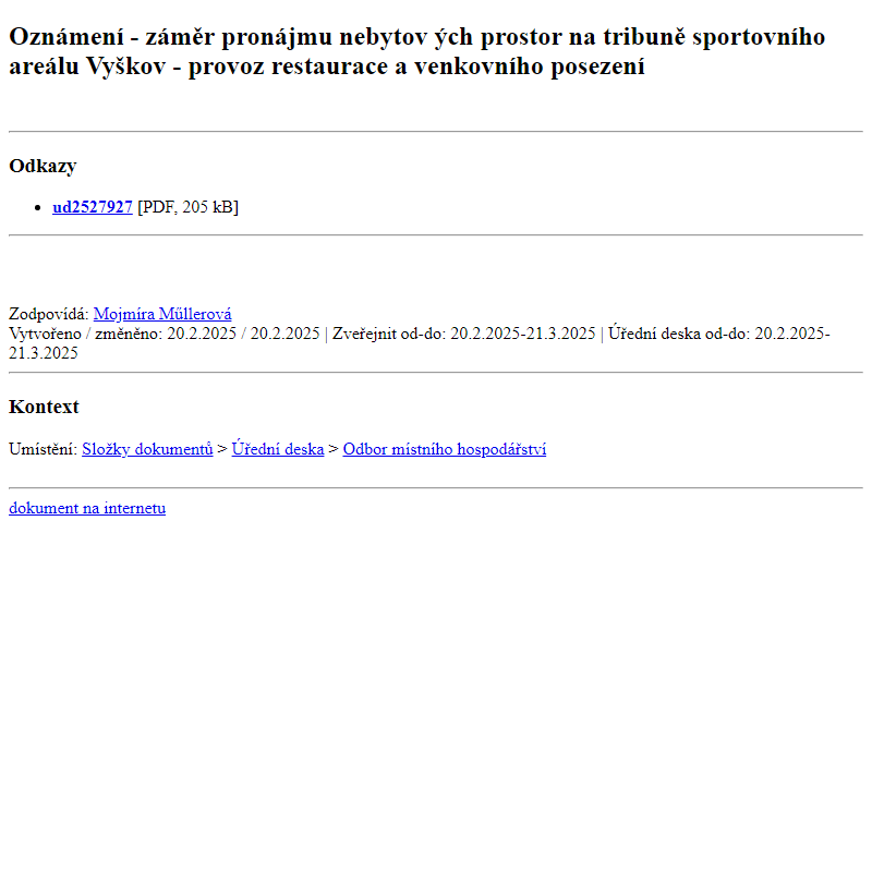 Odběr novinek ze dne 21.2.2025 - dokument Oznámení - záměr pronájmu nebytových prostor na tribuně sportovního areálu Vyškov - provoz restaurace a venkovního posezení