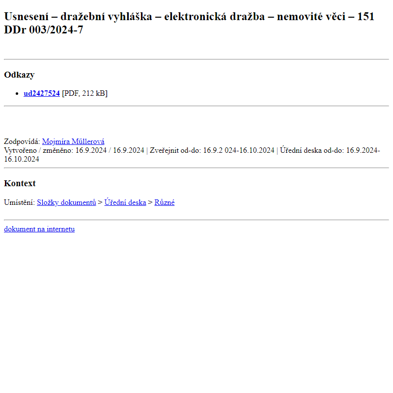 Odběr novinek ze dne 17.9.2024 - dokument Usnesení – dražební vyhláška – elektronická dražba – nemovité věci – 151 DDr 003/2024-7