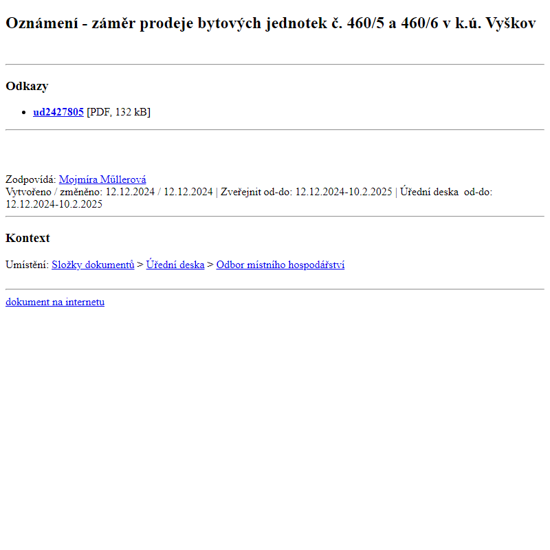 Odběr novinek ze dne 13.12.2024 - dokument Oznámení - záměr prodeje bytových jednotek č. 460/5 a 460/6 v k.ú. Vyškov