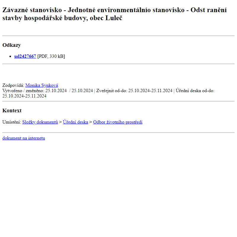 Odběr novinek ze dne 26.10.2024 - dokument Závazné stanovisko - Jednotné environmentálnío stanovisko - Odstranění stavby hospodářské budovy, obec Luleč