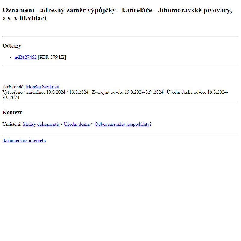 Odběr novinek ze dne 20.8.2024 - dokument Oznámení - adresný záměr výpůjčky - kanceláře - Jihomoravské pivovary, a.s. v likvidaci