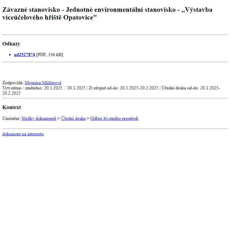 Odběr novinek ze dne 21.1.2025 - dokument Závazné stanovisko - Jednotné environmentální stanovisko - ,,Výstavba víceúčelového hřiště Opatovice