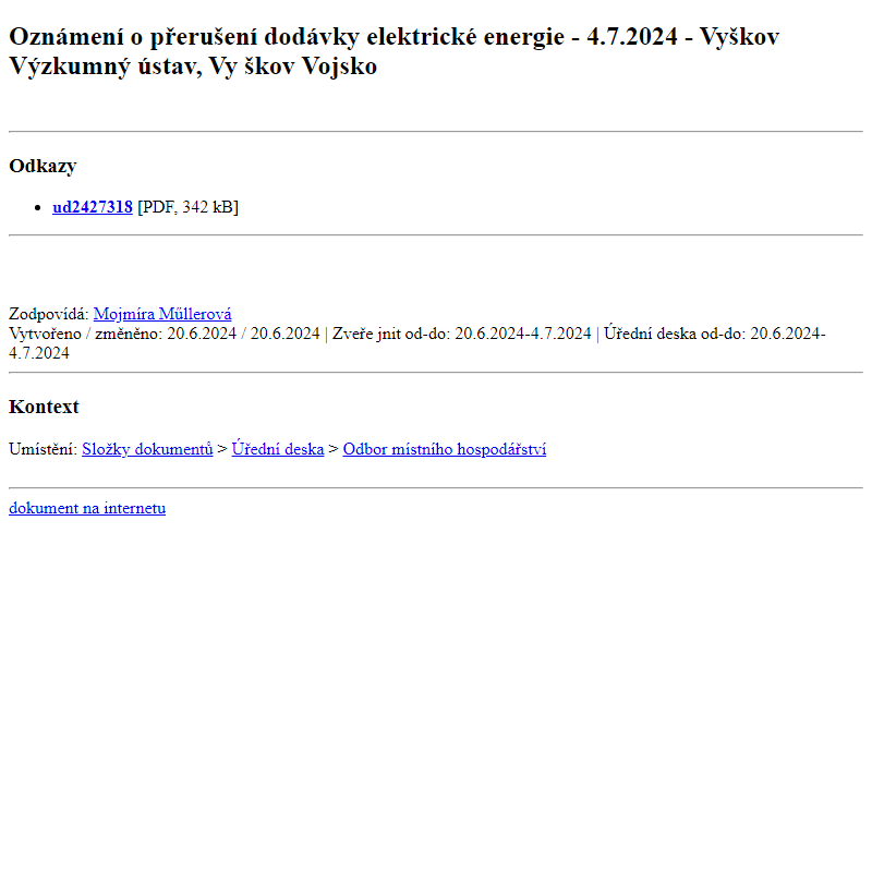 Odběr novinek ze dne 21.6.2024 - dokument Oznámení o přerušení dodávky elektrické energie - 4.7.2024 - Vyškov Výzkumný ústav, Vyškov Vojsko