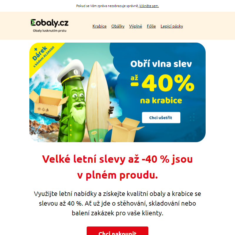 Letní slevy až -40 % jsou v plném proudu.