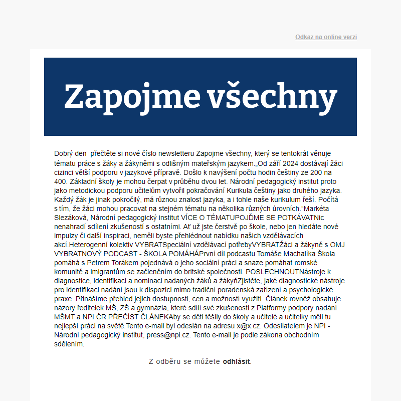 Přečtěte si další tematický newsletter věnovaný práci s heterogenní třídou.