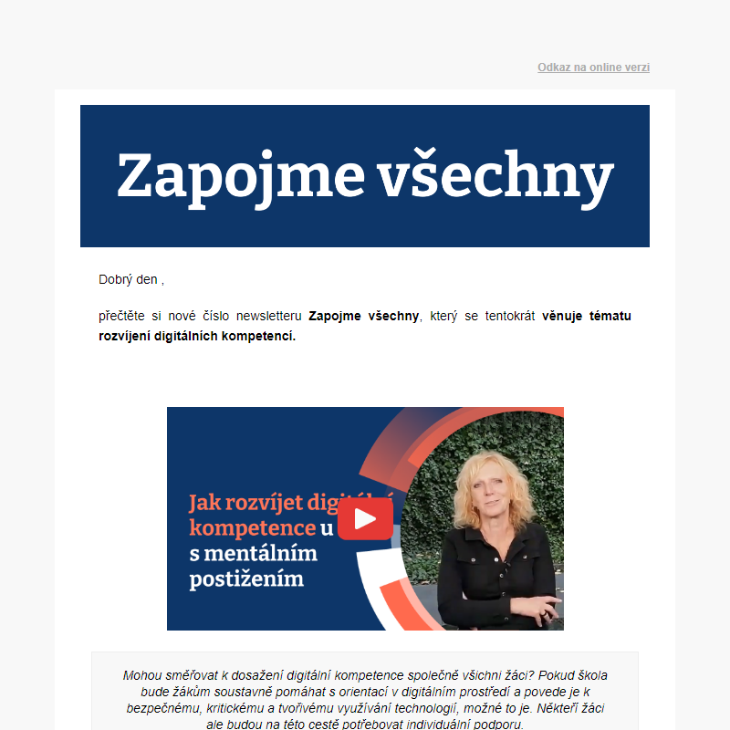 Přečtěte si další tematický newsletter věnovaný práci s heterogenní třídou.