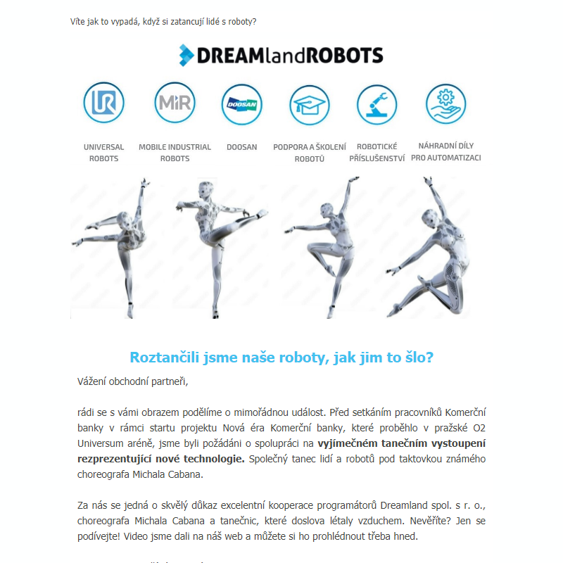 Co vznikne spojením robotů, choreografa a tanečníků? Přeci Tanec s roboty!