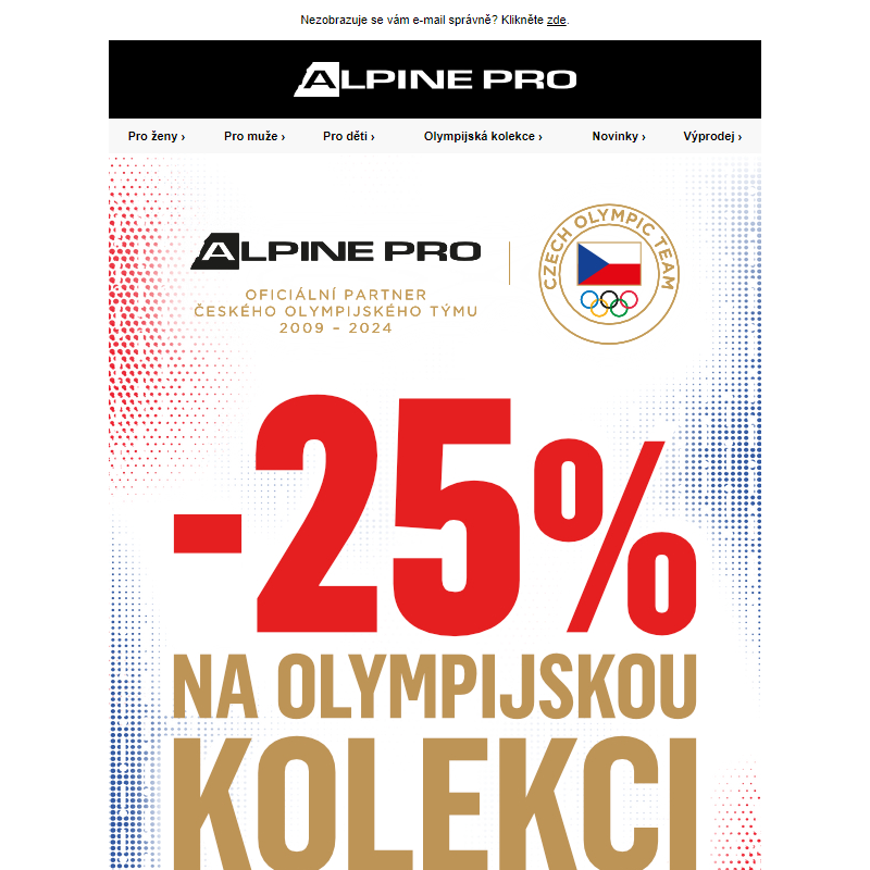 Mimořádná sleva 25 % na olympijskou kolekci při koupi 2 a více kusů.