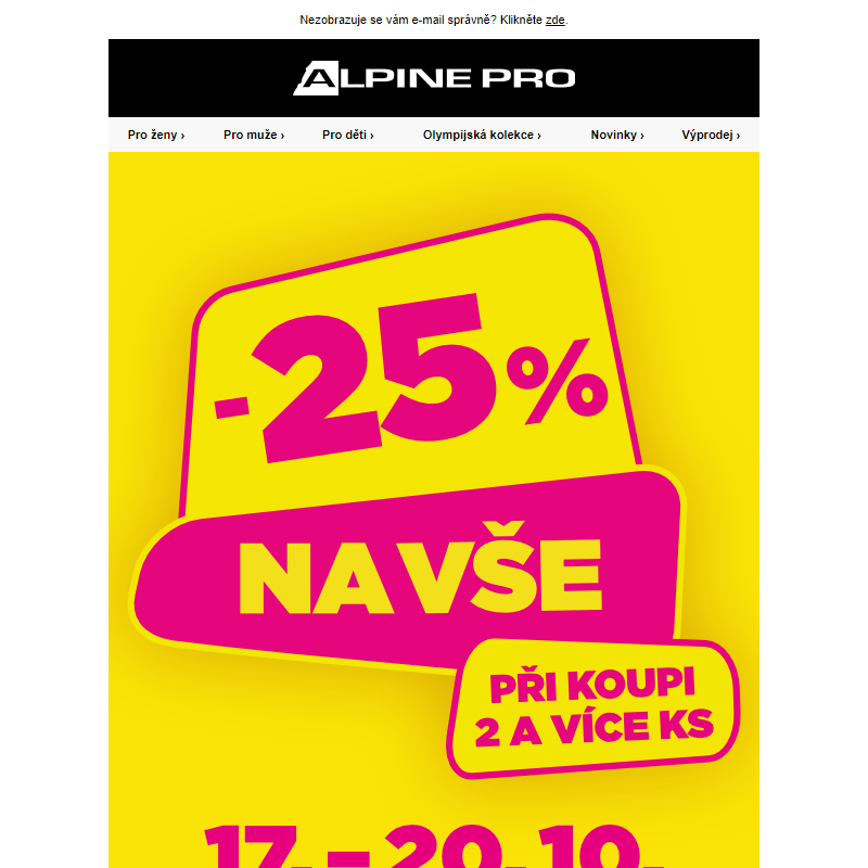 Sleva 25 % na VŠE včetně novinek a zlevněných kousků!