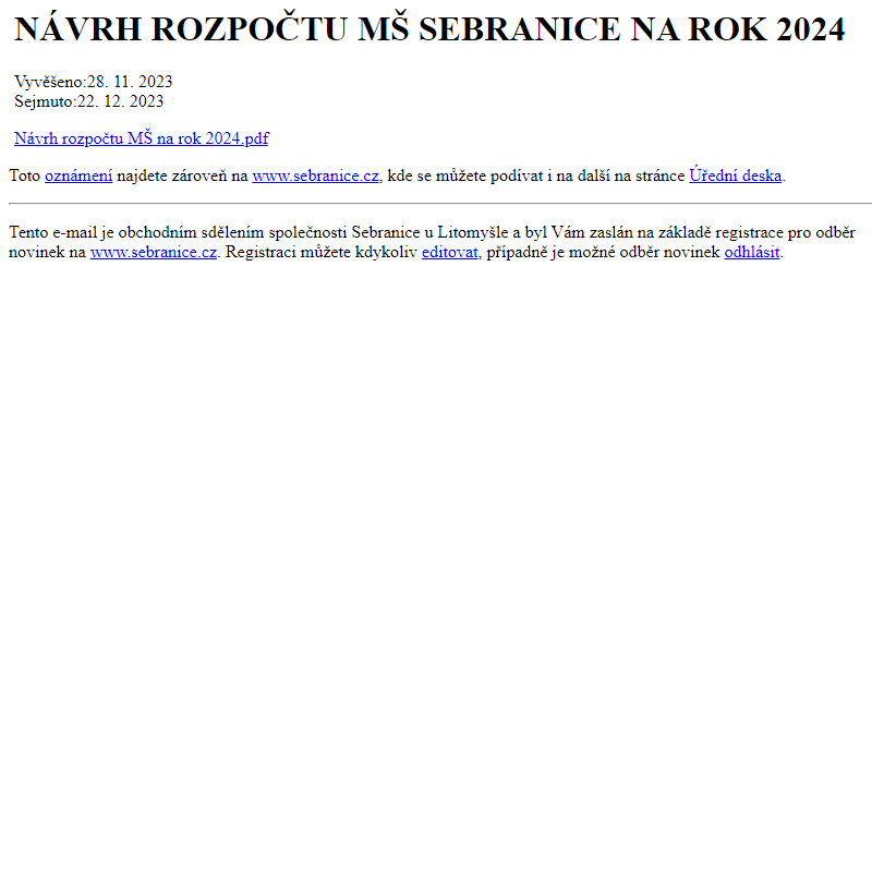 Na úřední desku www.sebranice.cz bylo přidáno oznámení NÁVRH ROZPOČTU MŠ SEBRANICE NA ROK 2024
