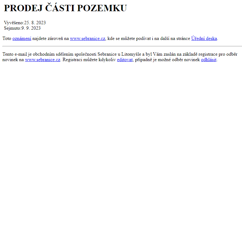 Na úřední desku www.sebranice.cz bylo přidáno oznámení PRODEJ ČÁSTI POZEMKU