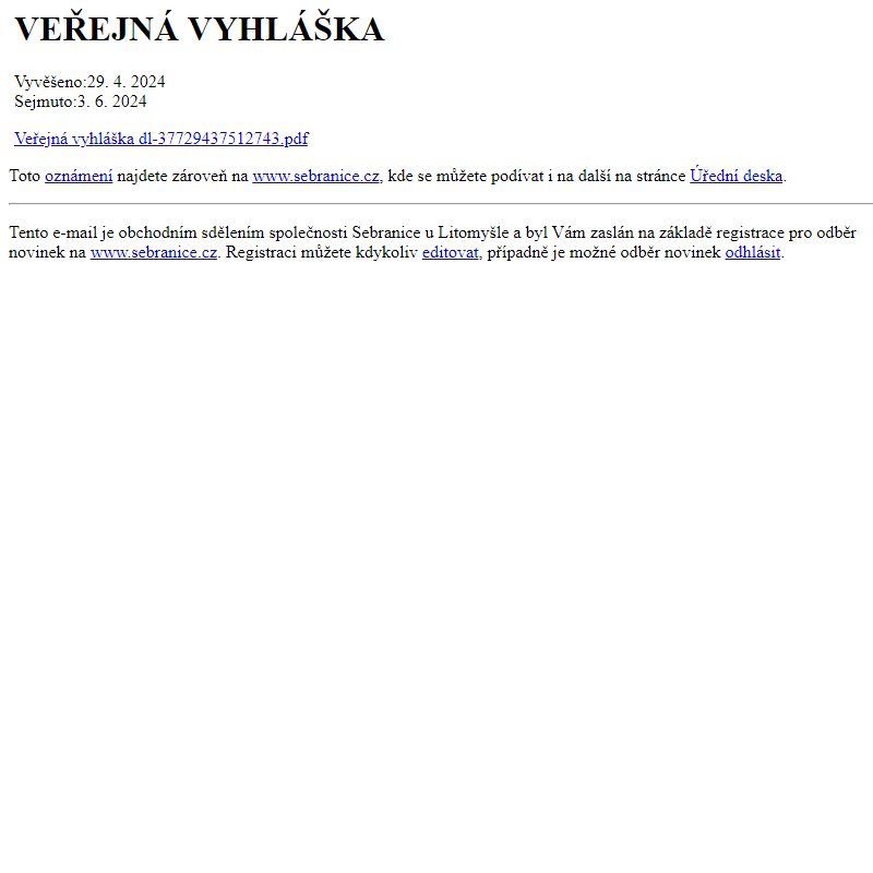 Na úřední desku www.sebranice.cz bylo přidáno oznámení VEŘEJNÁ VYHLÁŠKA