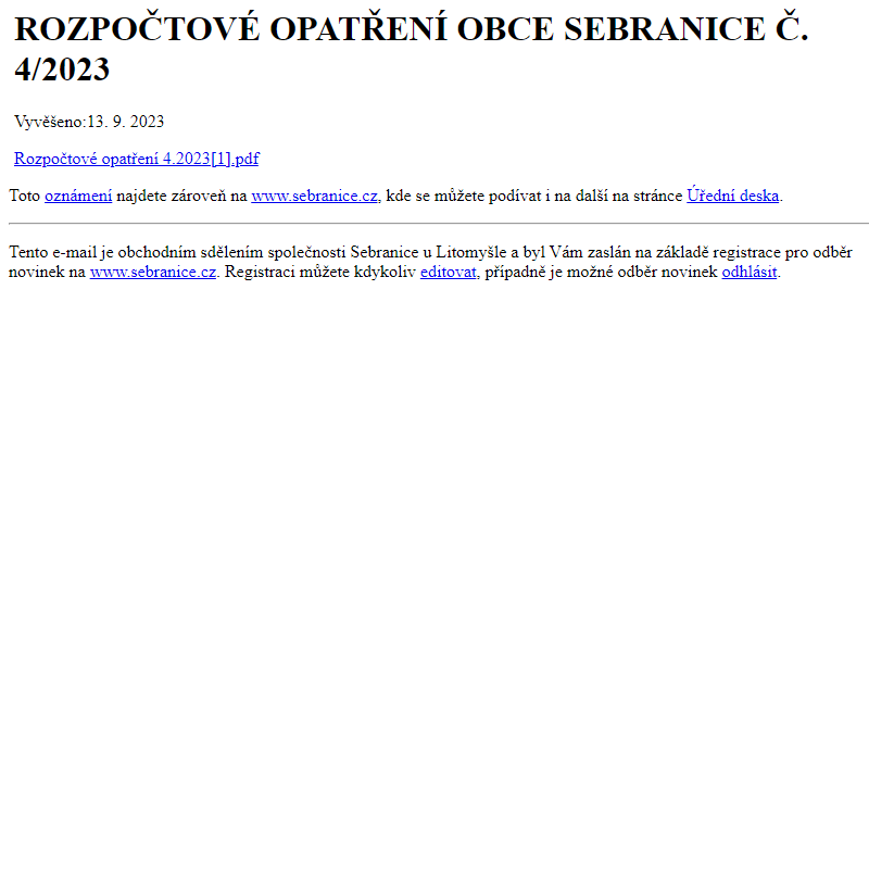 Na úřední desku www.sebranice.cz bylo přidáno oznámení ROZPOČTOVÉ OPATŘENÍ OBCE SEBRANICE Č. 4/2023