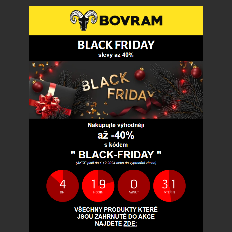 _ poctivý BLACK FRIDAY | slevy až 40% do NEDĚLE ! Objevte maximální slevy na BOVRAM.cz _