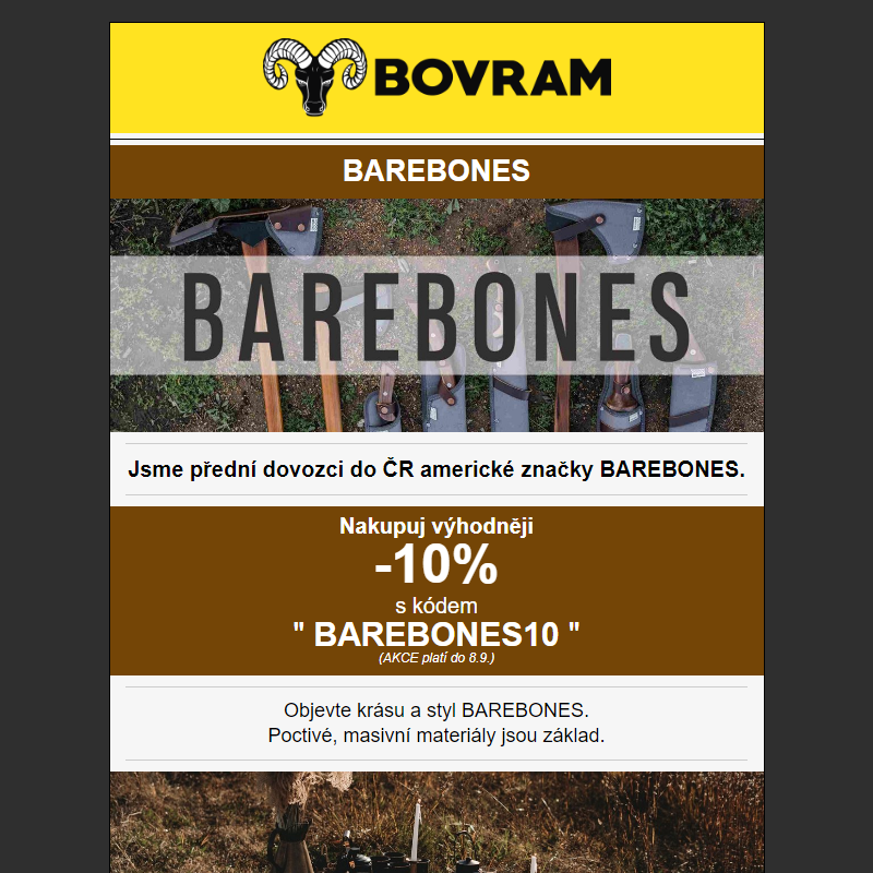 __ Objevte BAREBONES, nyní -10% na vše __ BOVRAM.cz __