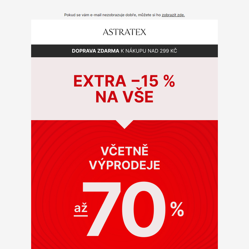 Extra _15 % na vše. Výprodej dnes končí!