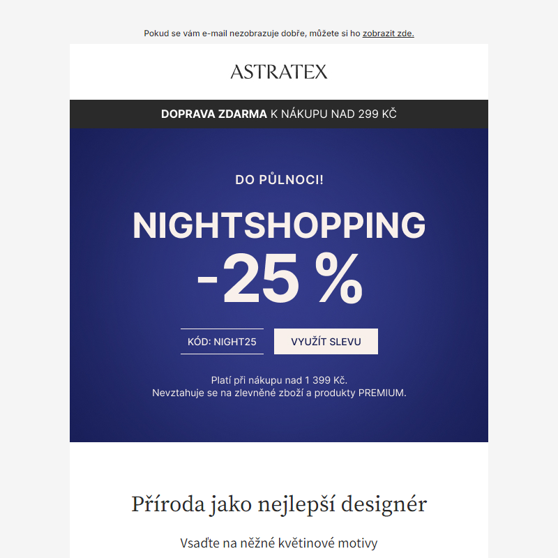 25% sleva s NIGHTSHOPPING trvá do půlnoci!