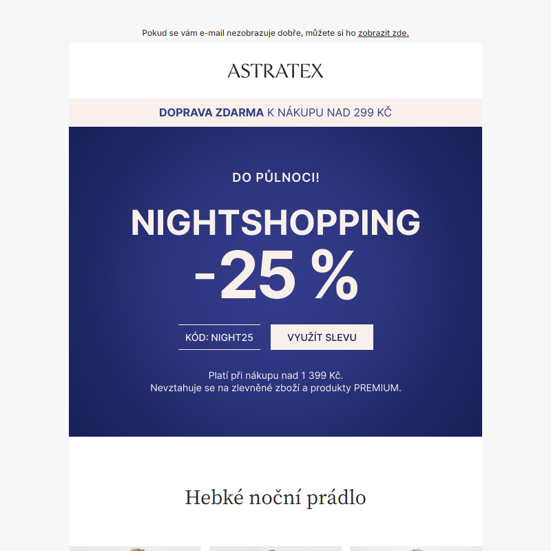 25% NIGHTSHOPPING sleva platí do půlnoci!