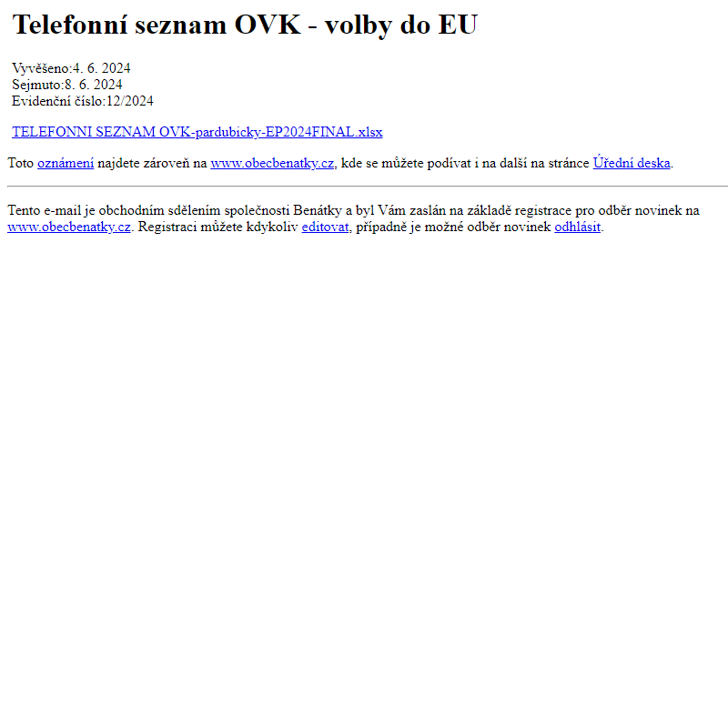 Na úřední desku www.obecbenatky.cz bylo přidáno oznámení Telefonní seznam OVK - volby do EU