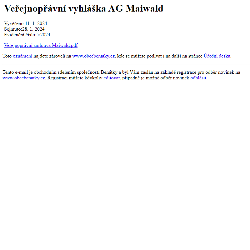 Na úřední desku www.obecbenatky.cz bylo přidáno oznámení Veřejnopřávní vyhláška AG Maiwald