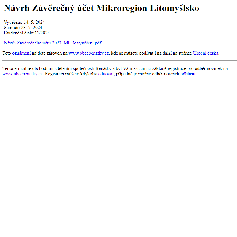 Na úřední desku www.obecbenatky.cz bylo přidáno oznámení Návrh Závěrečný účet Mikroregion Litomyšlsko