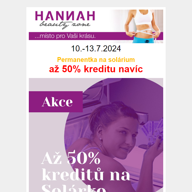 HANNAH Beauty Zone Solarium az 50% kreditu navic