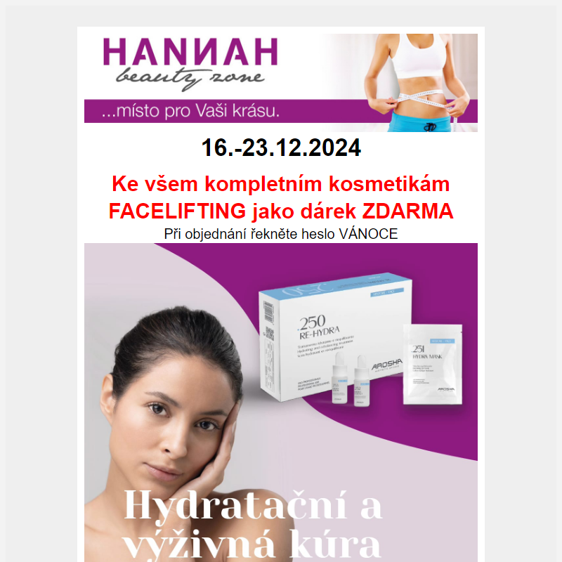 HANNAH Beauty Zone kosmetika + facelifting zdarma